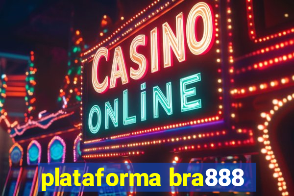 plataforma bra888